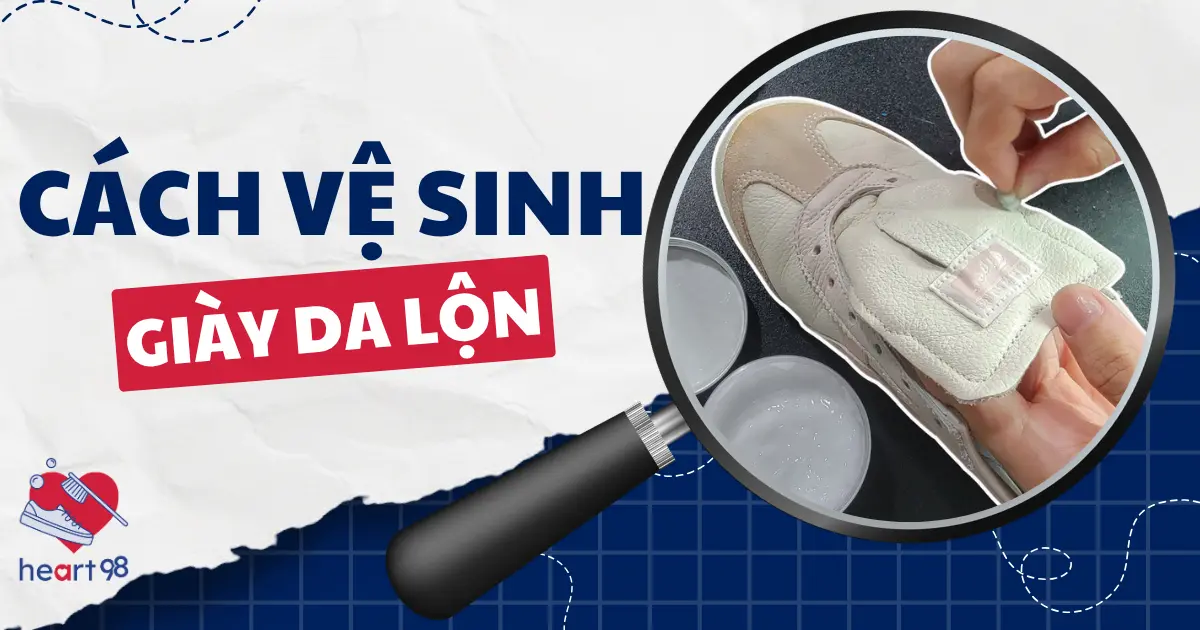Cách vệ sinh giày da lộn tại nhà đúng cách, hạn chế hỏng bề mặt
