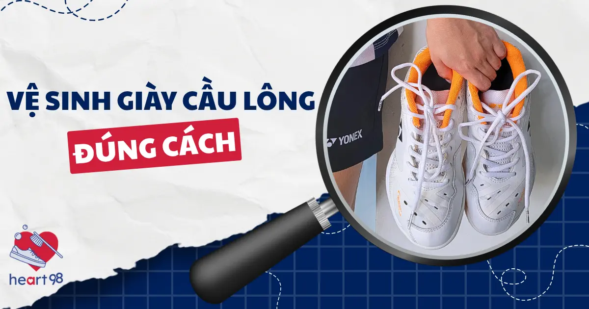 Cách vệ sinh giày cầu lông sạch từ trong ra ngoài