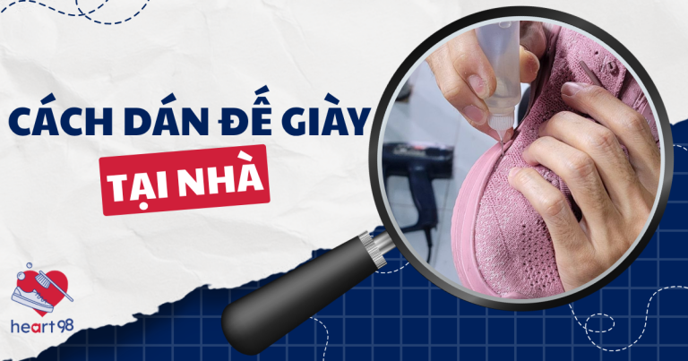 Hướng dẫn dán giày bị hở đế tại nhà